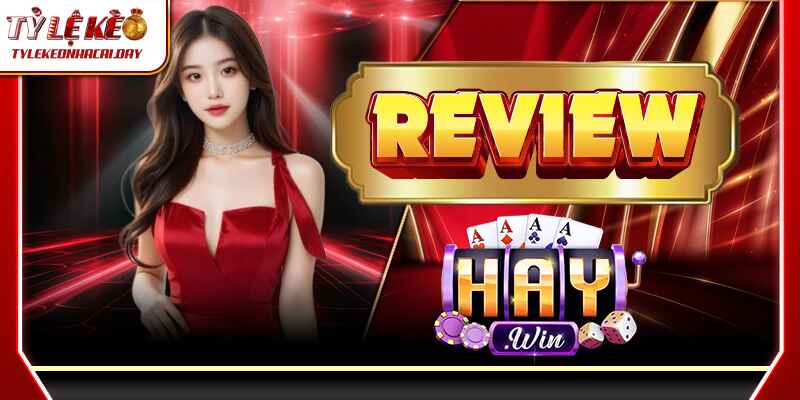 HAYWIN – Nơi Hội Tụ Tỷ Lệ Kèo Hấp Dẫn Nhất Thị Trường 2 haywin